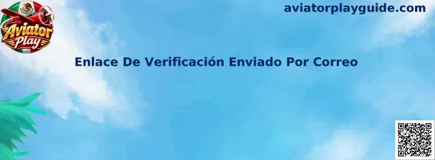 Guía de Aviator Play para revisar un enlace de verificación enviado por correo