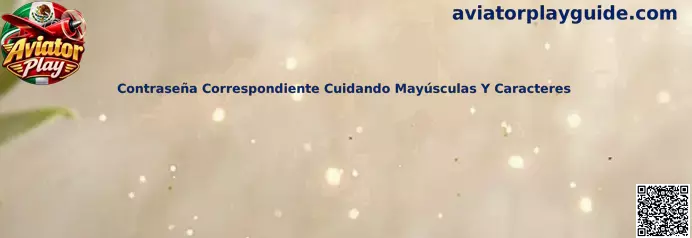 Contraseña correspondiente cuidando mayúsculas y caracteres