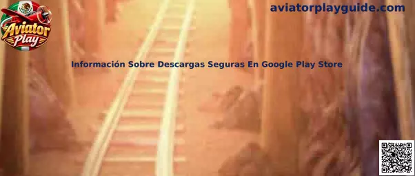 Guía de Aviator Play sobre descargas seguras en Google Play Store