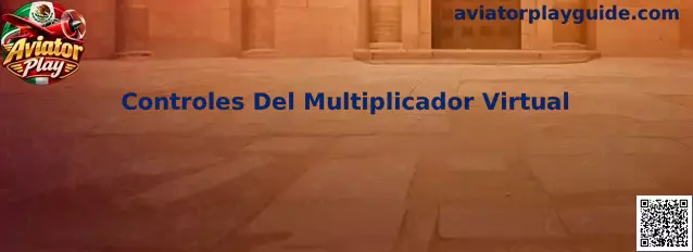 Controles Del Multiplicador Virtual en Aviator Play