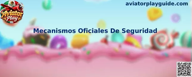 Guía de Mecanismos Oficiales De Seguridad para Aviator Play