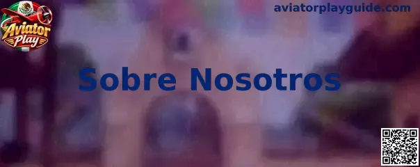Sobre nosotros de Aviator Play